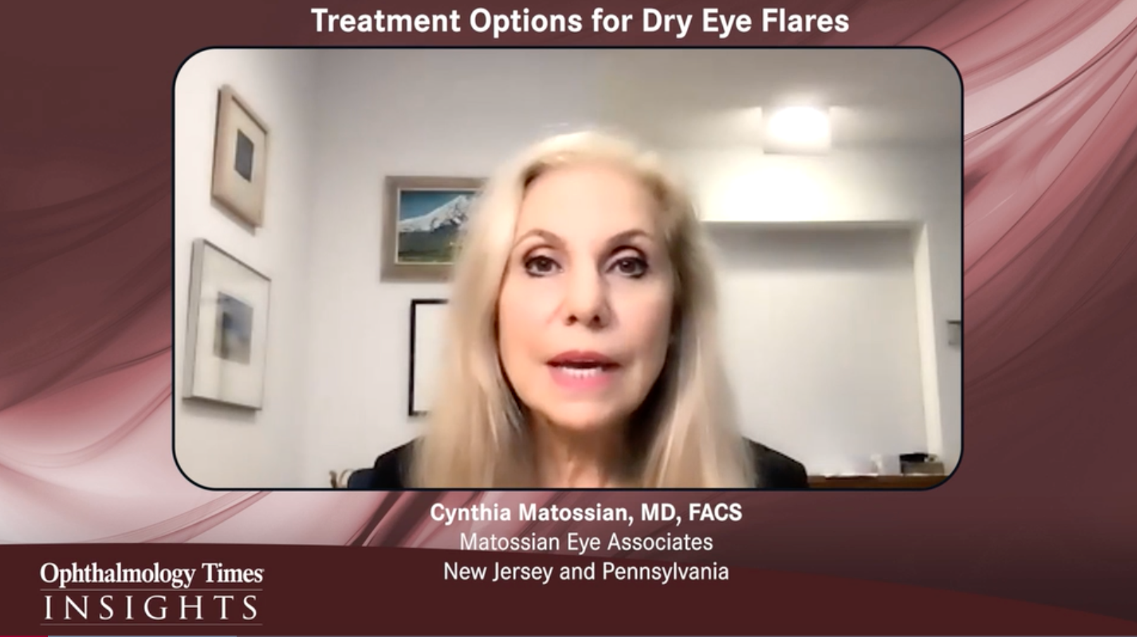 Dry eye flares: an overview with Cynthia Matossian, MD