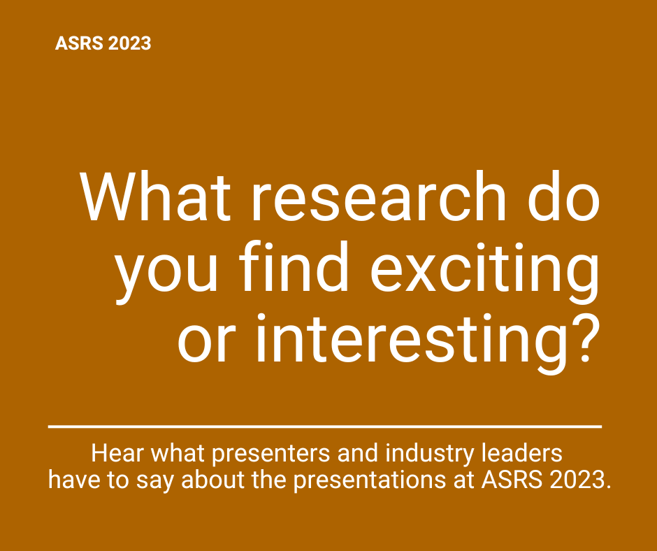 ASRS 2023: Attendees share most interesting topics from annual meeting