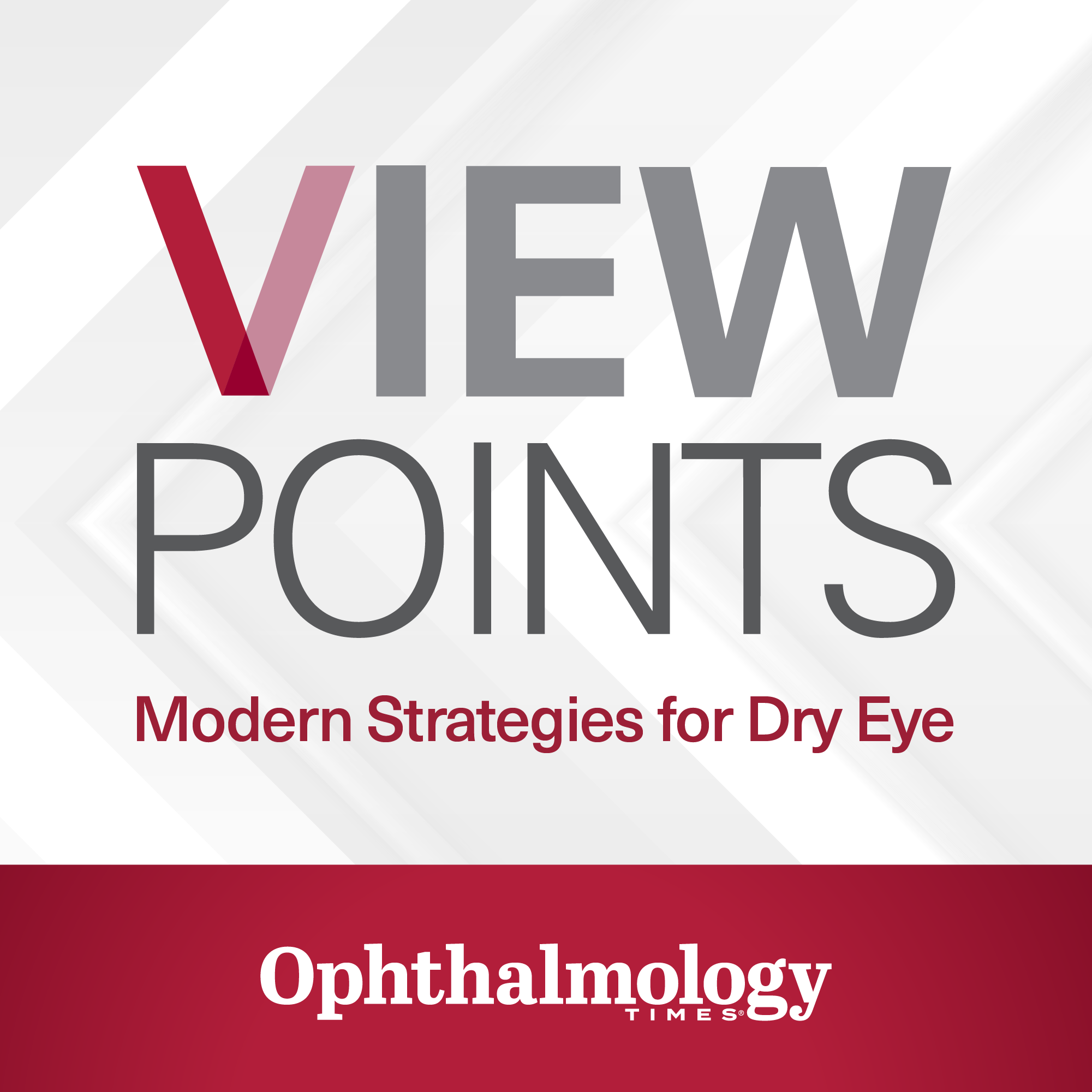 Podcast: Modern approaches for the optimal treatment of dry eye disease (Part 4)